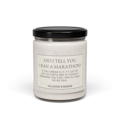 Did I tell you I ran a Marathon? Scented Soy Candle, 9oz