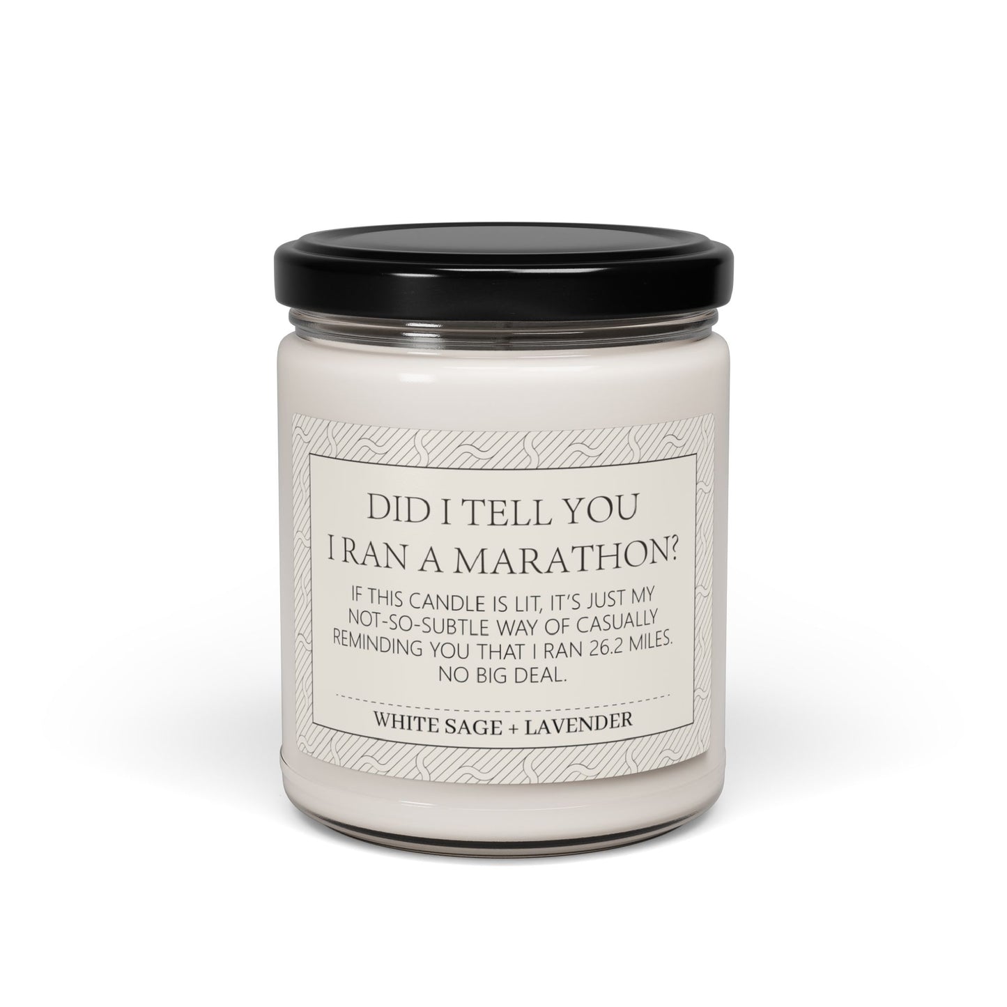 Did I tell you I ran a Marathon? Scented Soy Candle, 9oz
