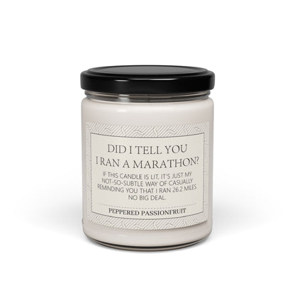 Did I tell you I ran a Marathon? Scented Soy Candle, 9oz