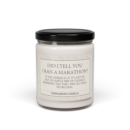 Did I tell you I ran a Marathon? Scented Soy Candle, 9oz